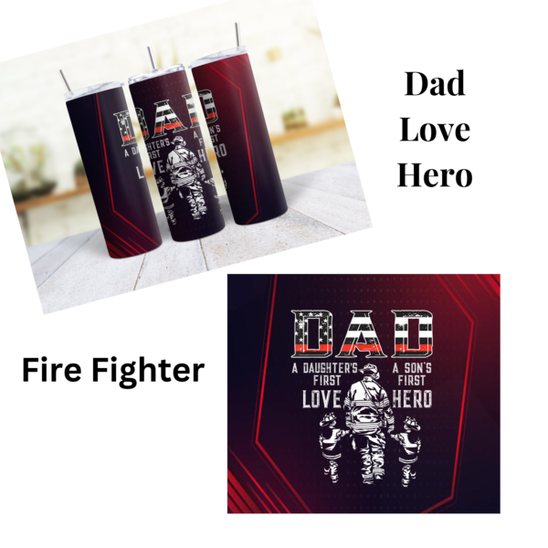 Dad Love Hero - Fire Fighter 20 oz Tumbler - Image 2