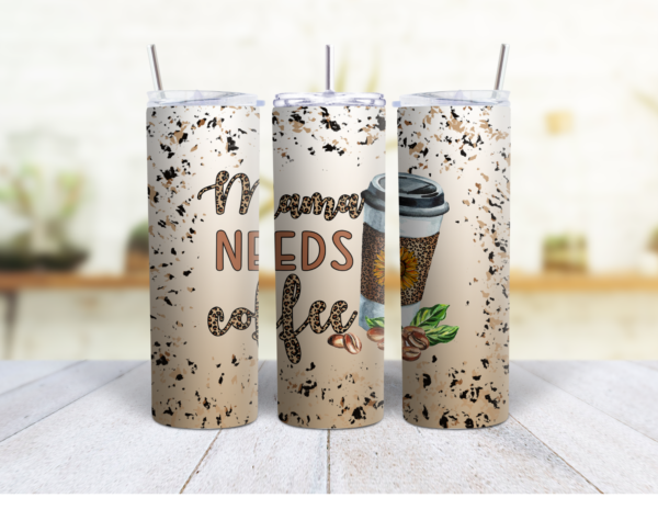 Mama Needs Coffee 20 oz Tumbler