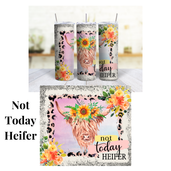 Not Today Heifer 20 oz Tumbler - Image 2