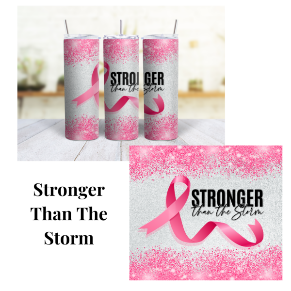 Cancer - Stronger Than The Storm 20 oz Tumbler - Image 2